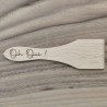 Spatule en bois - Racle moi ! Oh oui...